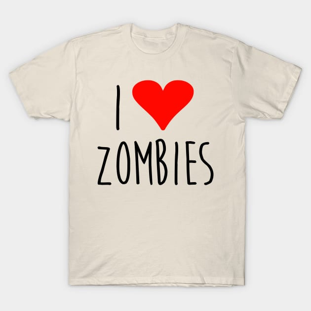 i love zombies! T-Shirt by NEWTOM29